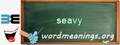 WordMeaning blackboard for seavy